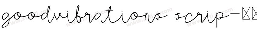 goodvibrations scrip字体转换